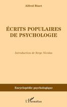 Couverture du livre « Écrits populaires de psychologie » de Alfred Binet aux éditions Editions L'harmattan