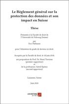 Couverture du livre « Le règlement général sur la protection des données et son impact en Suiss » de Eva Thelisson aux éditions Editions Du Net