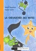 Couverture du livre « La chevauchée des notes » de Valerie Bonenfant et Chantal Lauret aux éditions Books On Demand