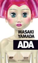 Couverture du livre « Ada » de Yamada Masaki aux éditions Editions Actes Sud