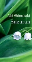 Couverture du livre « Suzuran » de Aki Shimazaki aux éditions Actes Sud