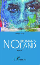 Couverture du livre « No woman's land » de Helene Elter aux éditions Editions L'harmattan