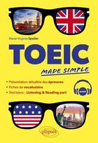 Couverture du livre « TOEIC made simple » de Marie-Virginie Speller aux éditions Ellipses