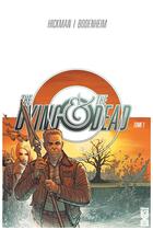 Couverture du livre « The dying & the dead Tome 1 » de Jonathan Hickman et Ryan Bodenheim aux éditions Glenat Comics