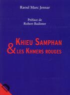 Couverture du livre « Khieu Samphan et les khmers rouges » de Raoul Marc Jennar aux éditions Demopolis
