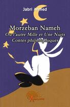 Couverture du livre « Morzeban nameh » de Ahmed Jabri aux éditions Edilivre