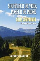 Couverture du livre « Souffleur de vers, poseur de prose » de Gilles Compagnon aux éditions Jacques Flament