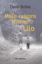 Couverture du livre « Mille raisons d'aimer lilo » de Denis Brillet aux éditions Ella Editions