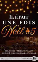 Couverture du livre « Il etait une fois noel - t05 - il etait une fois noel » de  aux éditions Juno Publishing