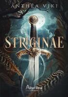 Couverture du livre « Striginae » de Anthea Viki aux éditions Alter Real