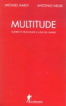 Couverture du livre « Multitude » de Hardt/Negri aux éditions La Decouverte