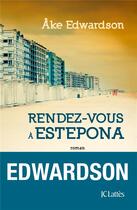 Couverture du livre « Rendez-vous à Estepona » de Ake Edwardson aux éditions Lattes