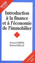 Couverture du livre « Introduction à la finance et à l'économie immobilier » de Simon Malle aux éditions Economica