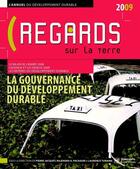 Couverture du livre « Regards sur la terre 2009 ; l'annuel du développement durable ; la gouvernance du développement durable » de Rajendra K. Pachauri et Laurence Tubiana et Pierre Jacquet aux éditions Presses De Sciences Po