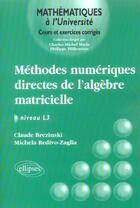 Couverture du livre « METHODES NUMERIQUES DIRECTES DE L'ALGEBRE MATRICIELLE ; NIVEAU L3 » de Brezinski aux éditions Ellipses