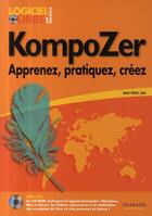 Couverture du livre « KompoZer ; apprenez, pratiquez, créez » de Jean-Marc Juin aux éditions Pearson