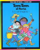 Couverture du livre « Tom-Tom et Nana T.28 ; à l'attaque ! » de Bernadette Despres et Jacqueline Cohen aux éditions Bayard Jeunesse