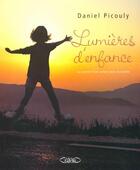 Couverture du livre « Lumières d'enfance » de Daniel Picouly aux éditions Michel Lafon