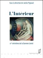 Couverture du livre « L'intérieur ; XXe entretiens de la Garenne Lemot » de Jackie Pigeaud aux éditions Pu De Rennes
