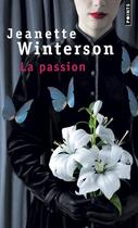 Couverture du livre « La passion » de Jeanette Winterson aux éditions Points