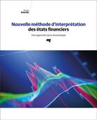 Couverture du livre « Nouvelle méthode d'interprétation des états financiers ; une approche socio-économique » de Ahmed Naciri aux éditions Pu De Quebec