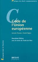 Couverture du livre « Code de l'union europeenne avec le texte du traite de nice » de Tizzano aux éditions Bruylant