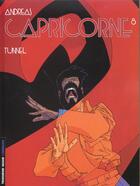 Couverture du livre « Capricorne Tome 8 : tunnel » de Andreas aux éditions Lombard