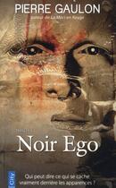Couverture du livre « Noir ego » de Pierre Gaulon aux éditions City