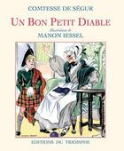 Couverture du livre « Comtesse de segur - t04 - un bon petit diable » de De Segur/Iessel aux éditions Triomphe