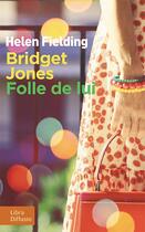 Couverture du livre « Bridget Jones ; folle de lui » de Helen Fielding aux éditions Libra Diffusio