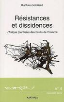 Couverture du livre « Rupture t.4 ; résistances et dissidences ; l'Afrique (centrale) des droits de l'homme » de  aux éditions Karthala