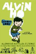 Couverture du livre « Alvin Ho » de Leuyen Pham et Lenore Look aux éditions Tourbillon