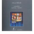 Couverture du livre « Stelio sole, lumière, espace-temps » de  aux éditions Caracteres