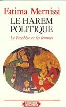 Couverture du livre « Le harem politique » de Mernissi. Fatim aux éditions Complexe