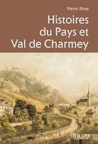 Couverture du livre « Histoires du Pays et Val de Charmey » de Pierre Rime aux éditions Cabedita