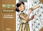 Couverture du livre « Petite encyclopédie scientifique : Hypatie, les vertus des mathématiques » de Jordi Bayarri aux éditions Chours
