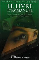 Couverture du livre « Le livre d'emmanuel t2 - vivez a l'aise dans le cosmos » de Pat Rodegast & Judit aux éditions De Mortagne