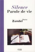 Couverture du livre « Silence parole de vie » de Maurice Zundel aux éditions Mediaspaul