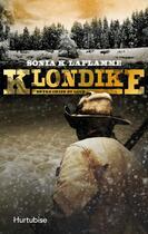 Couverture du livre « Klondike t.3 ; entre chien et loup » de Sonia K. Laflamme aux éditions Hurtubise