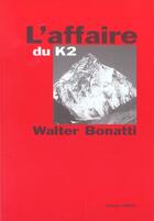 Couverture du livre « L'Affaire Du K2 » de Walter Bonatti aux éditions Guerin