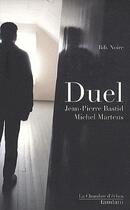 Couverture du livre « Duel » de Michel Martens et Bastid Jean-Pierre aux éditions Chambre D'echos