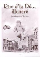 Couverture du livre « Rue d'la dé... illustré » de Jean-Baptiste Merlino aux éditions Sigest