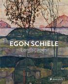 Couverture du livre « Egon Schiele ; landscapes » de Leopold Rudolf aux éditions Prestel