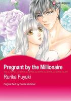 Couverture du livre « Pregnant by the Millionaire » de Carole Mortimer et Rurika Fuyuki aux éditions Harlequin K.k./softbank Creative Corp.