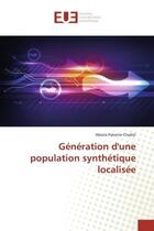 Couverture du livre « Génération d'une population synthétique localisée » de Abiola Paterne Chokki aux éditions Editions Universitaires Europeennes