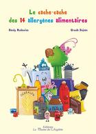 Couverture du livre « Le cache-cache des 14 allergènes alimentaires » de Ursula Dejean et Sandy Rudewiez aux éditions La Plume De L'argilete