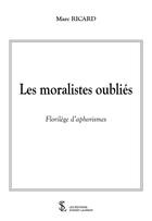 Couverture du livre « Les moralistes oublies » de Ricard Marc aux éditions Sydney Laurent