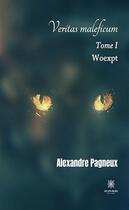 Couverture du livre « Veritas maleficum Tome 1 : woexpt » de Alexandre Pagneux aux éditions Le Lys Bleu