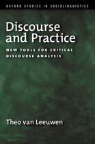 Couverture du livre « Discourse and Practice: New Tools for Critical Discourse Analysis » de Van Leeuwen Theo aux éditions Oxford University Press Usa