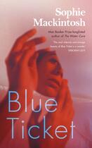 Couverture du livre « BLUE TICKET » de Sophie Mackintosh aux éditions Hamish Hamilton